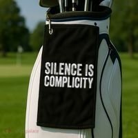Silence Is Complicity Resist March Protest Vote 2020 Golf Towel thumb 2