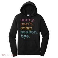 Sorry I CanT Comp Season Cheer Gilr Comp Dance Mom Dancing Women's Hoodie thumb 0