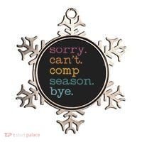 Sorry I CanT Comp Season Cheer Gilr Comp Dance Mom Dancing Ornament thumb 0