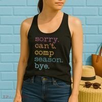 Sorry I CanT Comp Season Cheer Gilr Comp Dance Mom Dancing Women's Tank Top thumb 2