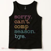 Sorry I CanT Comp Season Cheer Gilr Comp Dance Mom Dancing Tank Top thumb 2