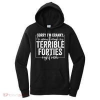 Sorry I’M Cranky I’M Going Through My Terrible 40S Forties Women's Hoodie thumb 0