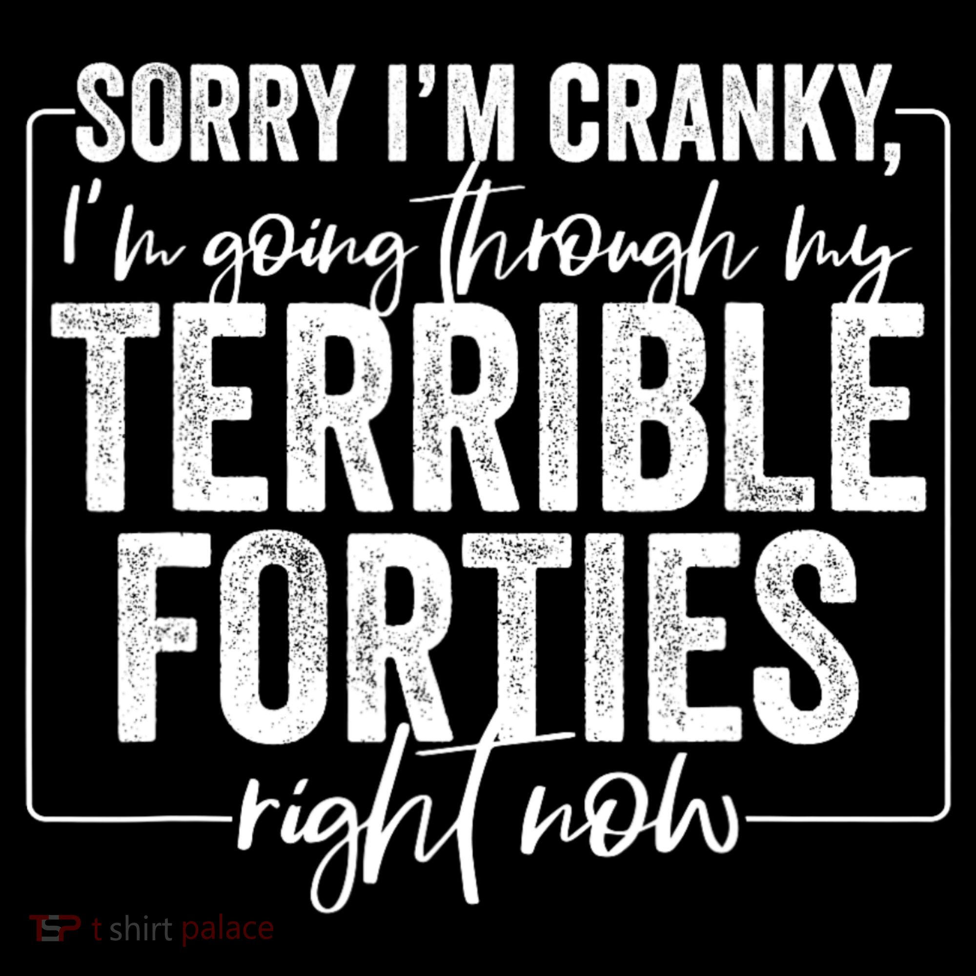 Sorry I’M Cranky I’M Going Through My Terrible 40S Forties Women's Hoodie