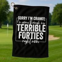Sorry I’M Cranky I’M Going Through My Terrible 40S Forties Golf Towel thumb 1