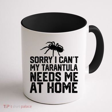Sorry I CanT My Tarantula Needs Me At Home Coffee Mug back