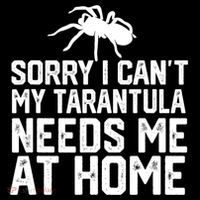 Sorry I CanT My Tarantula Needs Me At Home Ornament thumb 1