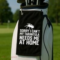 Sorry I CanT My Tarantula Needs Me At Home Golf Towel thumb 2
