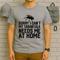 Sorry I CanT My Tarantula Needs Me At Home T-Shirt thumb 6