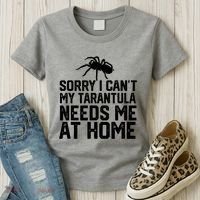 Sorry I CanT My Tarantula Needs Me At Home Women's T-Shirt thumb 3