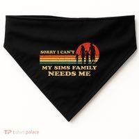 Sorry I CanT My Sims Family Needs Me Novelty Sarcastic USA-Made Doggie Bandana thumb 0