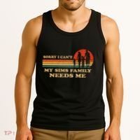 Sorry I CanT My Sims Family Needs Me Novelty Sarcastic Tank Top thumb 3