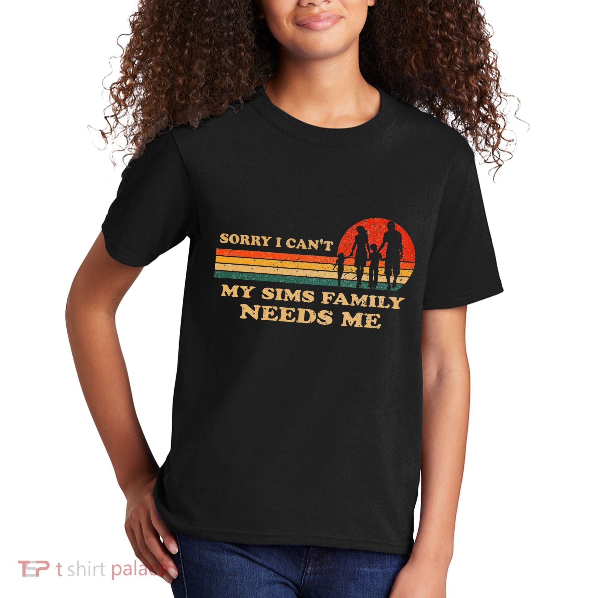 Sorry I CanT My Sims Family Needs Me Novelty Sarcastic Kids T-Shirt