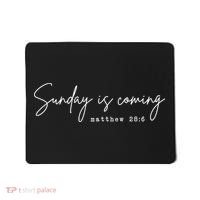 Sunday Is Coming Mousepad thumb 0