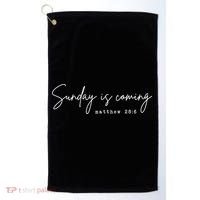 Sunday Is Coming Golf Towel thumb 0