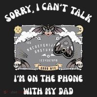 Sorry I CanT Talk IM On The Phone With My Dad Ouija Board Tumbler thumb 3