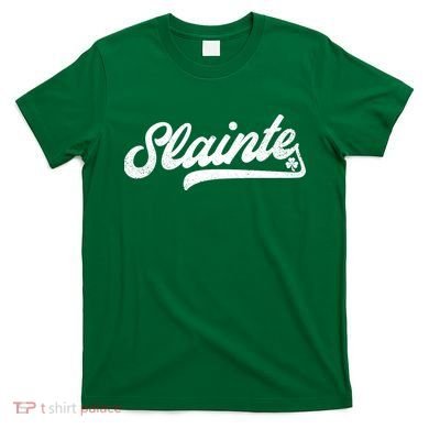 Slainte Irish Cheers T-Shirt