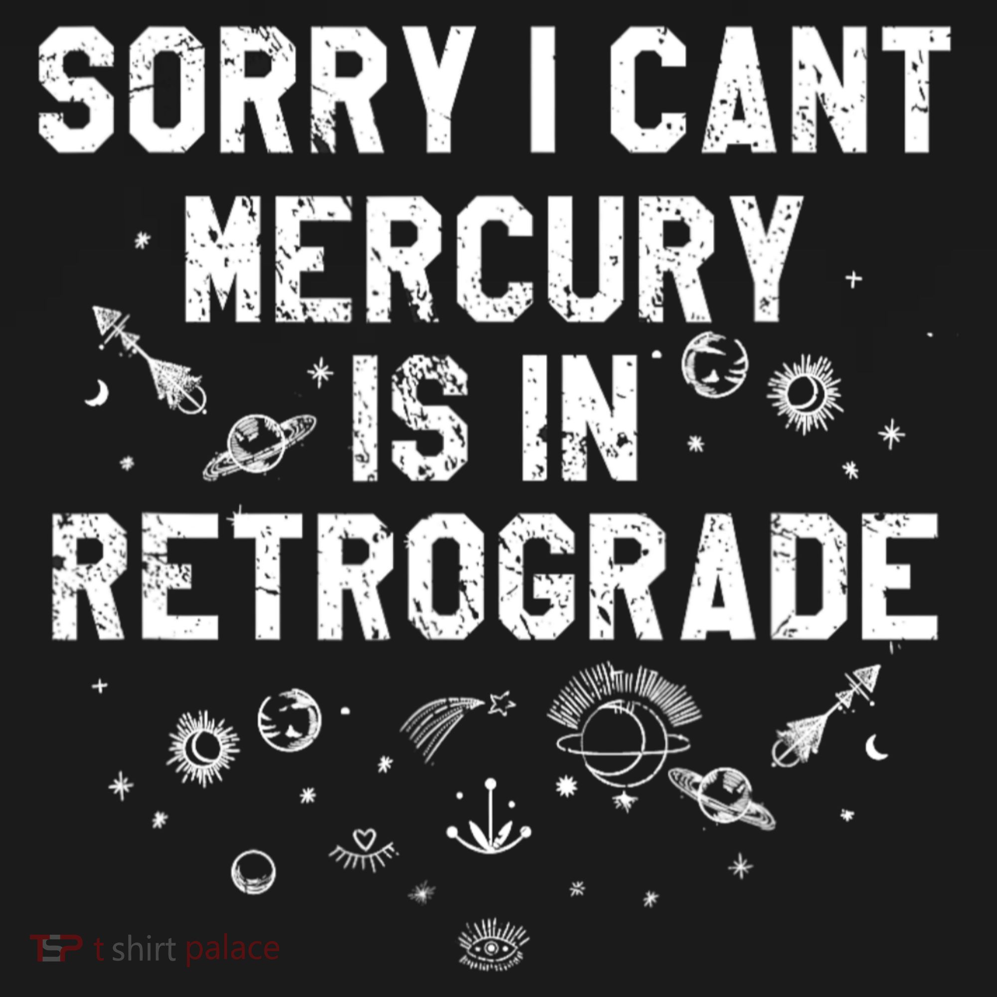 Sorry I CanT Mercury Is In Retrograde Funny Astrology Women's Tank Top