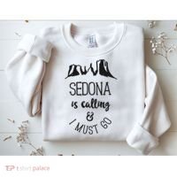 Sedona Is Calling And I Must Go Arizona Vacation Sweatshirt thumb 2