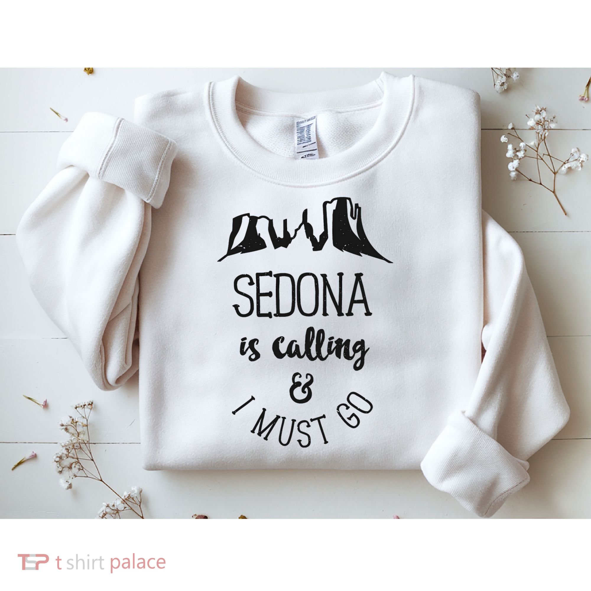 Sedona Is Calling And I Must Go Arizona Vacation Sweatshirt