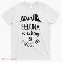 Sedona Is Calling And I Must Go Arizona Vacation T-Shirt thumb 0