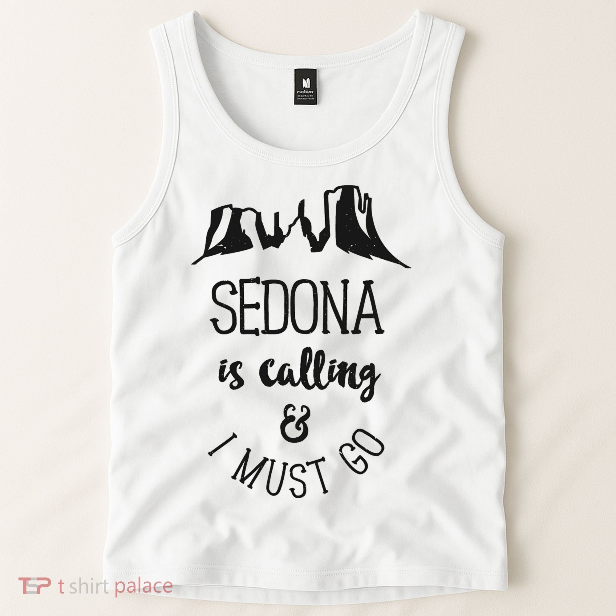 Sedona Is Calling And I Must Go Arizona Vacation Tank Top