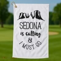 Sedona Is Calling And I Must Go Arizona Vacation Golf Towel thumb 1