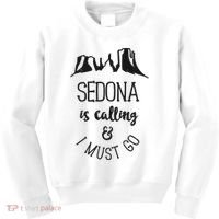Sedona Is Calling And I Must Go Arizona Vacation Kids Sweatshirt thumb 0