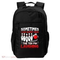 Sometimes I Can Almost Hear The Ten Pin Laughing Bowler Bowling Lover Backpack thumb 0