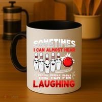 Sometimes I Can Almost Hear The Ten Pin Laughing Bowler Bowling Lover Coffee Mug thumb 4