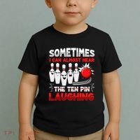 Sometimes I Can Almost Hear The Ten Pin Laughing Bowler Bowling Lover Toddler T-Shirt thumb 2