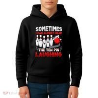 Sometimes I Can Almost Hear The Ten Pin Laughing Bowler Bowling Lover Kids Hoodie thumb 4