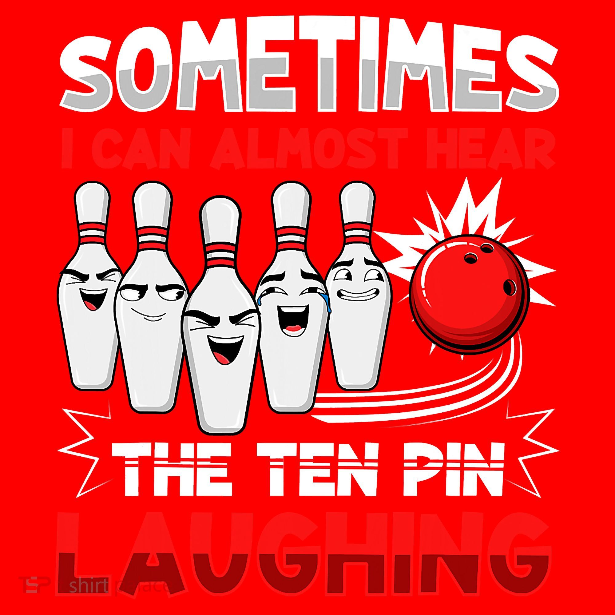 Sometimes I Can Almost Hear The Ten Pin Laughing Bowler Bowling Lover Santa Hat
