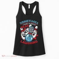 Sometimes I Can Almost Hear The Ten Pin Laughing Women's Tank Top thumb 0