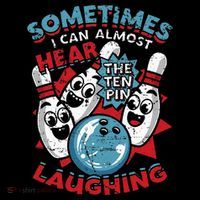 Sometimes I Can Almost Hear The Ten Pin Laughing Tall Hoodie thumb 2