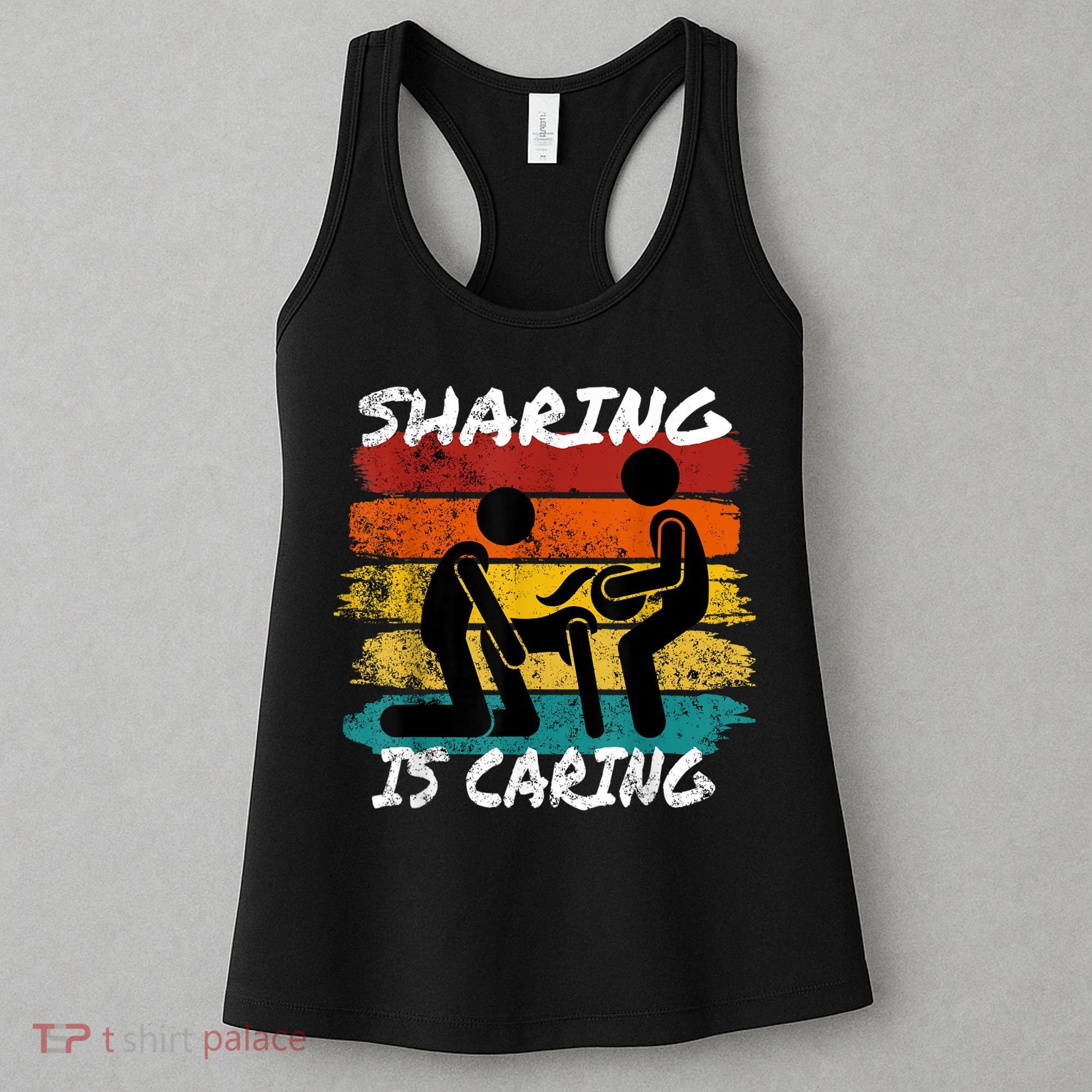 Sharing Is Caring Threesome Sex Polyamory Swingers Women's Tank Top
