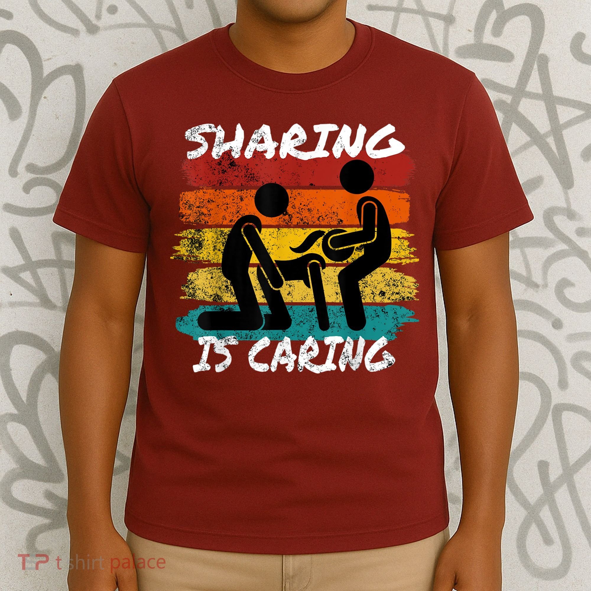 Sharing Is Caring Threesome Sex Polyamory Swingers T-Shirt