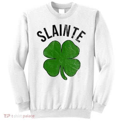 Slainte Irish Clover St Patrick's Day Sweatshirt