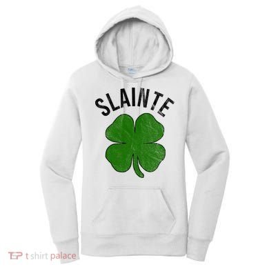 Slainte Irish Clover St Patrick's Day Women's Hoodie