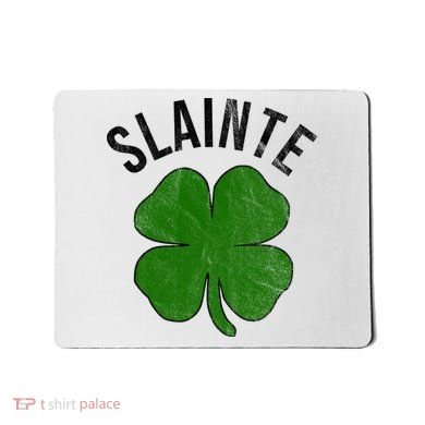 Slainte Irish Clover St Patrick's Day Mousepad
