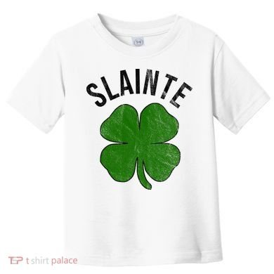Slainte Irish Clover St Patrick's Day Toddler T-Shirt