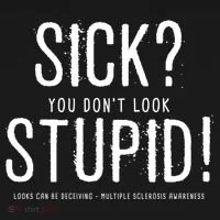 Sick You Don't Look Stupid MS Awareness Ornament thumb 1