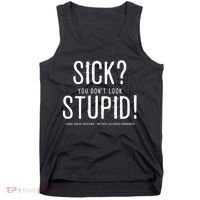 Sick You Don't Look Stupid MS Awareness Tank Top thumb 0
