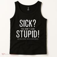 Sick You Don't Look Stupid MS Awareness Tank Top thumb 2