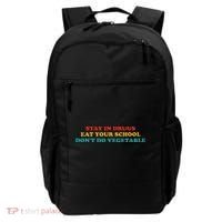 Stay In Drugs Eat Your School DonT Do Vegetable Apparel Backpack thumb 0