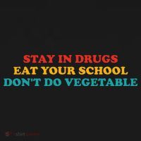Stay In Drugs Eat Your School DonT Do Vegetable Apparel Women's Tank Top thumb 5
