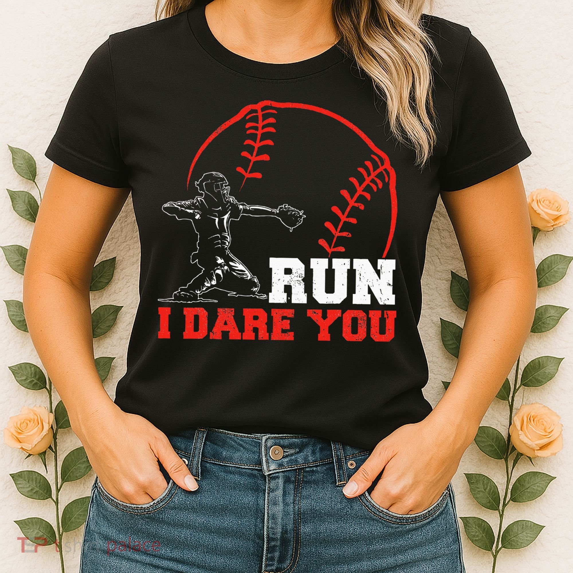 Steal I Dare You Baseball Catcher Baseball Player Women's T-Shirt