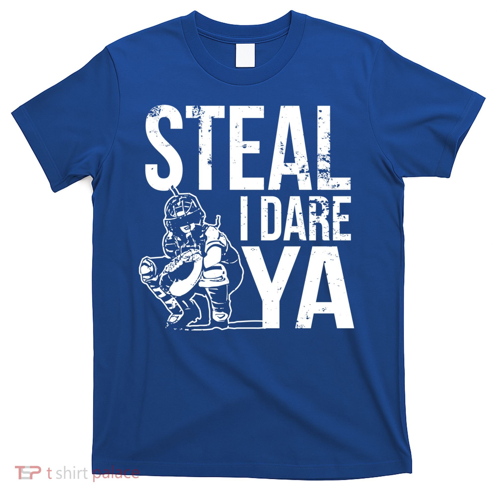 Steal I Dare Ya Softball Catcher Team Sport Cute Gift T-Shirt