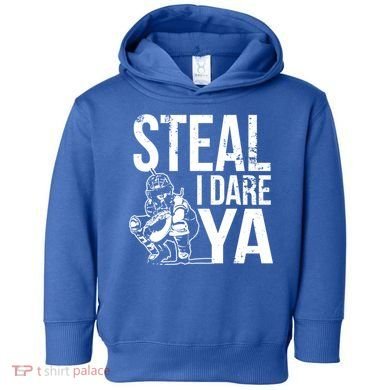 Steal I Dare Ya Softball Catcher Team Sport Cute Gift Toddler Hoodie