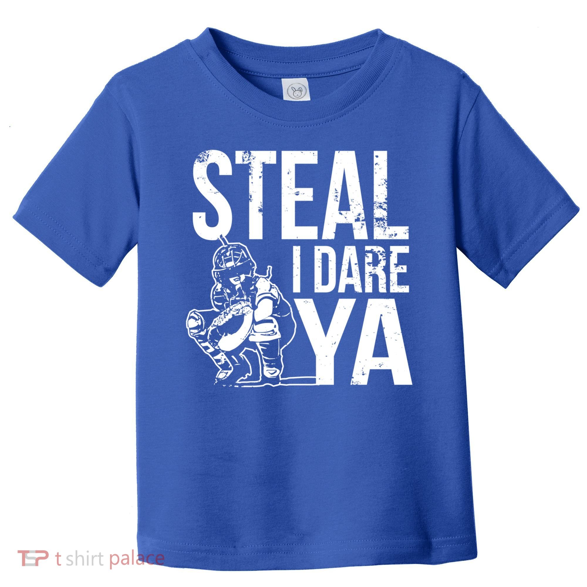 Steal I Dare Ya Softball Catcher Team Sport Cute Gift Toddler T-Shirt