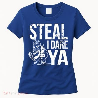 Steal I Dare Ya Softball Catcher Team Sport Cute Gift Women's T-Shirt